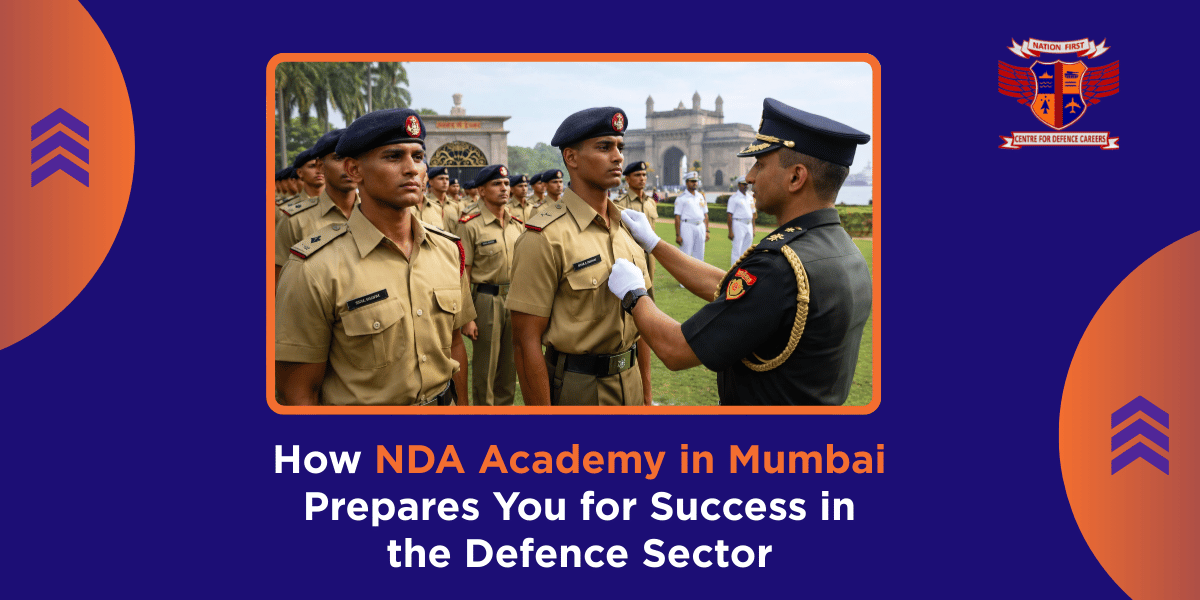 How NDA Academy in Mumbai Prepares You for Success in the Defence Sector