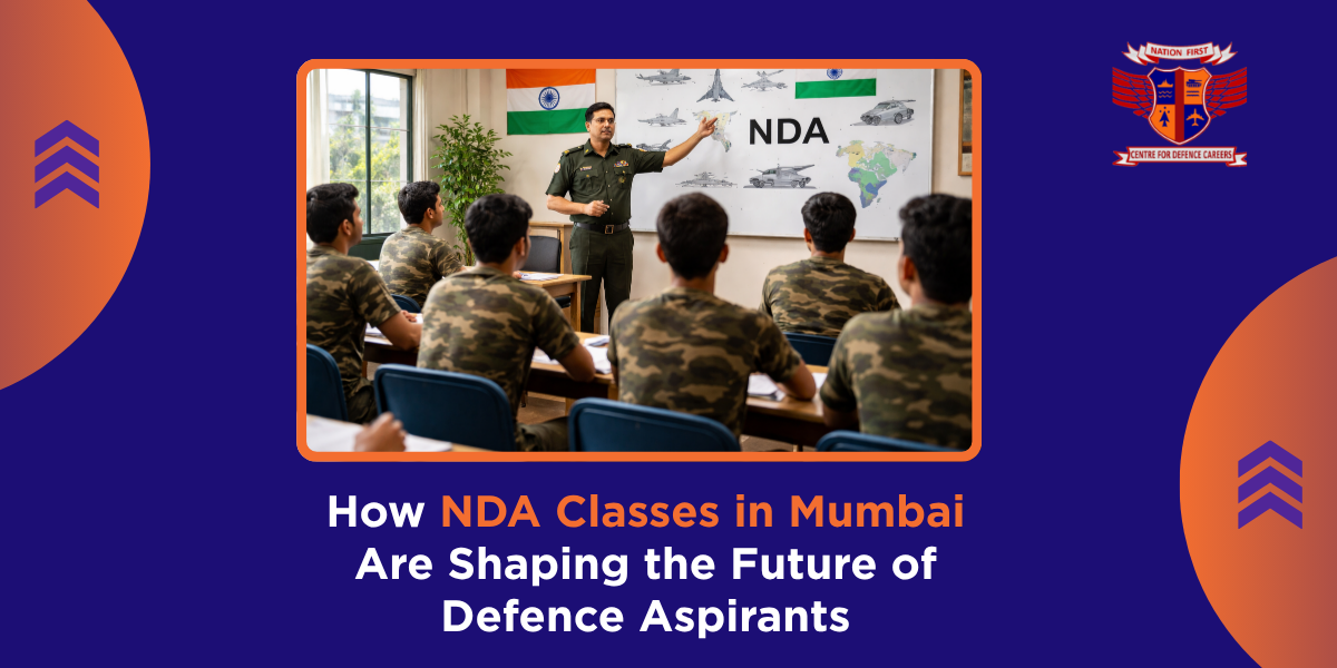 How NDA Classes in Mumbai Are Shaping the Future of Defence Aspirants