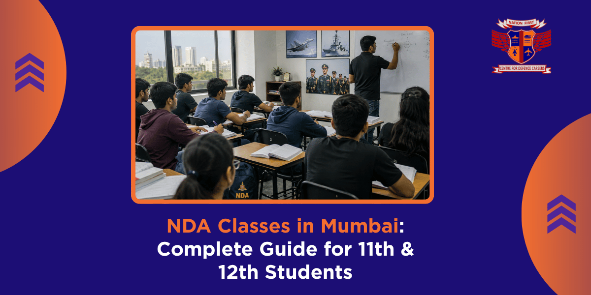 NDA Classes in Mumbai Complete Guide for 11th & 12th Students