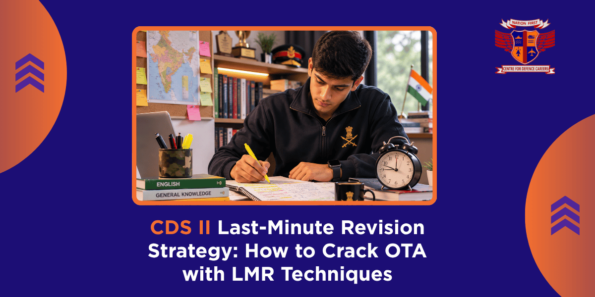 CDS II Last-Minute Revision Strategy How to Crack OTA with LMR Techniques