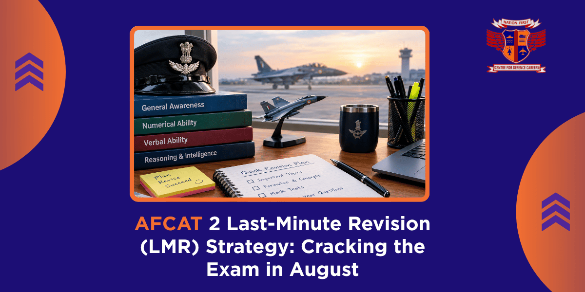 AFCAT 2 Last-Minute Revision (LMR) Strategy Cracking the Exam in August